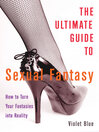 Cover image for The Ultimate Guide to Sexual Fantasy